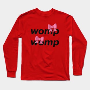 womp womp womp meme 2024 Long Sleeve T-Shirt